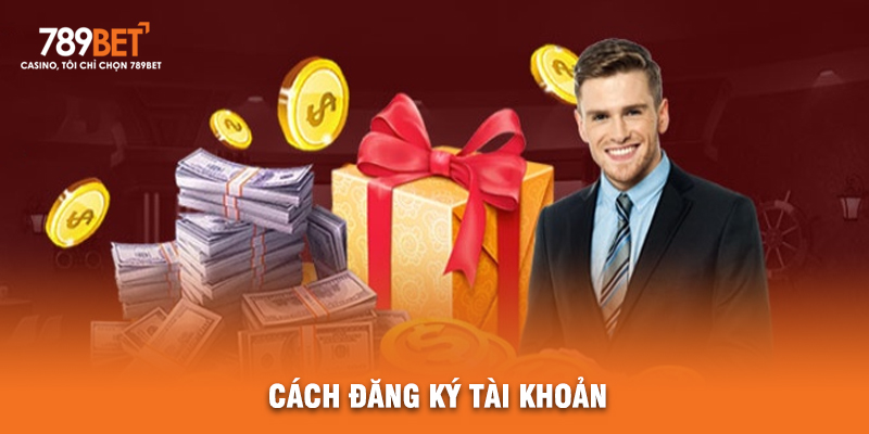 Cách Đăng Ký Tài Khoản