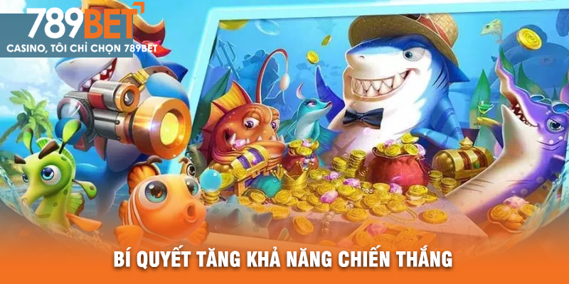 Bí Quyết Tăng Khả Năng Chiến Thắng