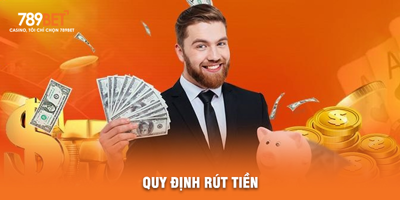 Quy Định Rút Tiền