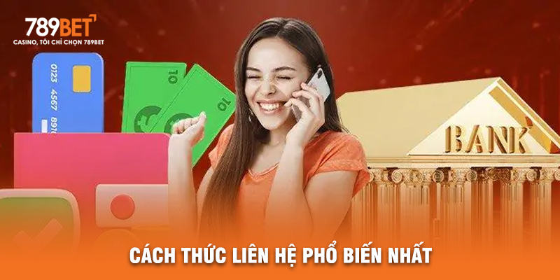 Cách Thức Liên Hệ Phổ Biến Nhất