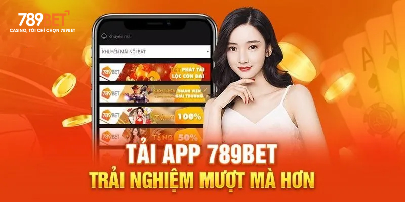 Hướng Dẫn Tải App 789BET Cực Nhanh Chóng