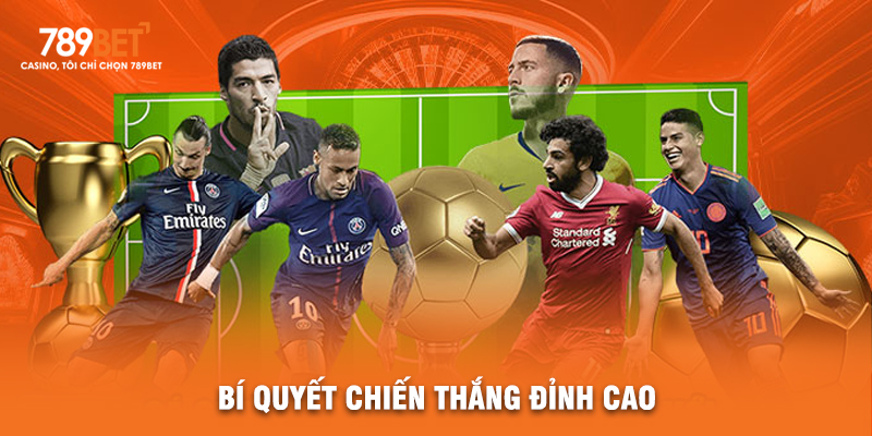 Bí Quyết Chiến Thắng Đỉnh Cao
